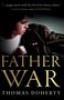 Thomas Doherty: Father War, Buch