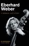 Eberhard Weber: Eberhard Weber, Buch