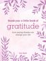 Lois Blyth: Thank You: A Little Book of Gratitude, Buch