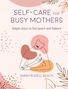 Sarah Rudell Beach: Self-care for Busy Mothers, Buch