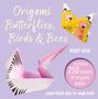 Mari Ono: Origami Butterflies, Birds & Bees, Buch