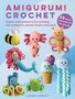 Laura Strutt: Amigurumi Crochet: 35 easy projects to make, Buch