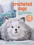 Barbara Donovan: Crocheted Dogs: 35 projects to make, Buch