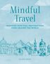 Alice Peck: Mindful Travel, Buch