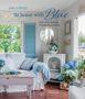 Fifi O'Neill: At Home with Blue: Soothing Spaces for Restful Living, Buch, Buch