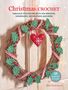 Kate Eastwood: Christmas Crochet: 35 patterns to make, Buch