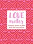 Text in rosa und rot: "LOVE notes" und "romantic quotes to share with the one you love". Hintergrund aus Herzmustern.