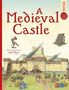 Mark Bergin: Spectacular Visual Guides: A Medieval Castle, Buch