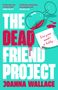 Joanna Wallace: The Dead Friend Project, Buch