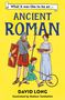 David Long: What It Was Like to be an Ancient Roman, Buch