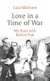 Lara Marlowe: Love in a Time of War, Buch