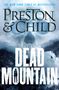 Douglas Preston: Dead Mountain, Buch