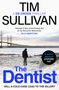 Tim Sullivan: The Dentist, Buch