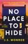 J. S. Monroe: No Place to Hide, Buch