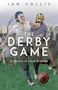 Ian Collis: The Derby Game, Buch