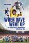 Gary Jordan: When Dave Went Up, Buch