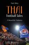 Matt Riley: Thai Football Tales, Buch