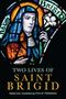 Philip Freeman: Two Lives of Saint Brigid, Buch