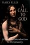 James Ellis: A Call to God, Buch