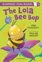 John Dougherty: The Lola Bee Bop: A Bloomsbury Young Reader, Buch