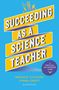 Text: "SUCCEEDING AS A SCIENCE TEACHER", "A PRACTICAL, NO-NONSENSE GUIDE", Natalie Johnston, Emma Swift. Gelber Hintergrund., Buch