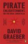 David Graeber: Pirate Enlightenment, or the Real Libertalia, Buch