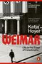 "The International Bestseller" und Text über "Weimar" von Katja Hoyer. Schwarz-weißes Foto mit einem Mann und Hakenkreuzfahnen., Buch