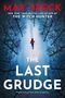 Max Seeck: The Last Grudge, Buch
