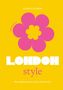 Karen Homer: The Little Book of London Style, Buch