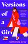 Catherine Gray: Versions of a Girl, Buch