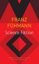 Franz Fühmann: Science Fiktion, Buch