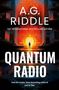 A. G. Riddle: Quantum Radio, Buch