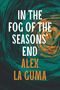 Alex La Guma: In the Fog of the Seasons' End, Buch