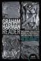 Graham Harman: Graham Harman Reader, The - Including previously unpublished essays, Buch