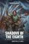 Justin D Hill: Shadow of the Eighth, Buch