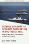 Olli Pekka Suorsa: Defence Diplomacy and Security Cooperation in Southeast Asia, Buch, Buch