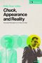 Kelly Dean Jolley, Chuck, Appearance and Reality. Everyday Philosophy in a TV Spy Comedy. Zwei stilisierte Figuren, links in Blau, rechts in Gelb. Oben rechts TV-Philosophy Logo., Buch