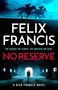 Felix Francis: No Reserve, Buch