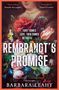 "Rembrandt's Promise" von Barbara Leahy mit dem Text "First comes love, then comes betrayal", gemalte Blumen., Buch