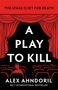 Alex Ahndoril: A Play to Kill, Buch