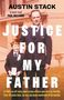 Texte: "Austin Stack", "Justice for My Father", "In 1983 an Irish prison officer was shot by the IRA..."  
Foto eines Mannes mit Kind., Buch