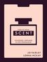 "HOW TO SPEAK SCENT" im Zentrum. Flaschenform, zartrosa Hintergrund, schwarzer Text: "COLOGNES, PERFUMES & FINE FRAGRANCES"., Buch