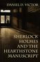 Daniel D. Victor: Sherlock Holmes and The Hearthstone Manuscript, Buch