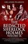 Orlando Pearson: Redacted Sherlock Holmes Volume IX, Buch, Buch