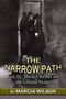 Marcia Wilson: The Narrow Path, Buch