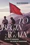 Text: "Salar Mohandesi, To Begin Again, The Past of Communism, The Future of Emancipation." Illustration: Personen mit roter Flagge auf einem Berg., Buch