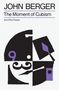 „JOHN BERGER. The Moment of Cubism. And Other Essays.“ Abstrakte Illustration mit geometrischen Formen und Zahlen.