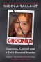 Text: "NICOLA TALLANT, GROOMED, Coercion, Control and a Cold-Blooded Murder." Zerrissenes Foto einer lächelnden Frau., Buch