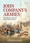 Peter Stanley: John Company's Armies: The Military Forces of British India 1824-57, Buch