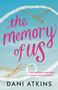 Dani Atkins: The Memory of Us, Buch